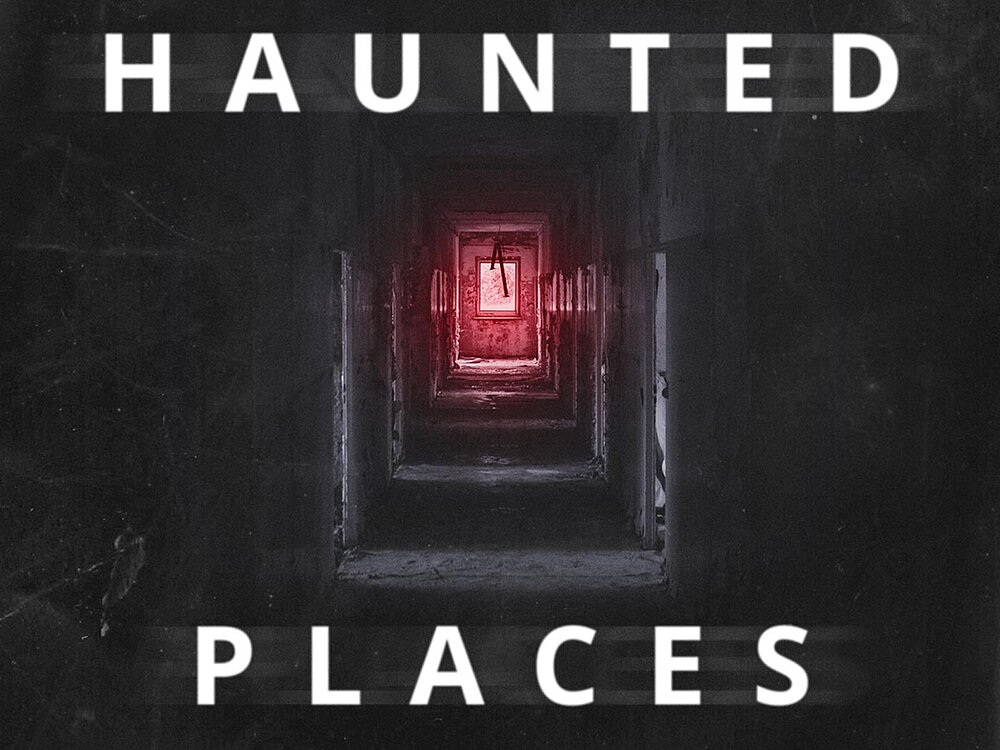 Haunted_Places.jpg